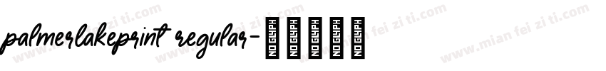 PalmerLakePrint Regular字体转换